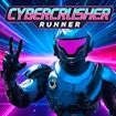 Cybercrusher Runner